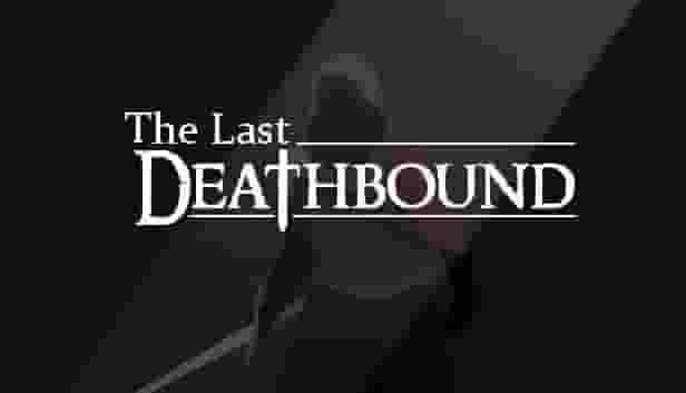 The Last Deathbound screenshot thumbnail screenshot 0