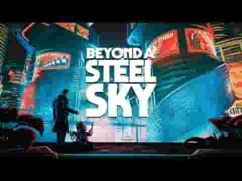 Beyond a Steel Sky screenshot thumbnail video