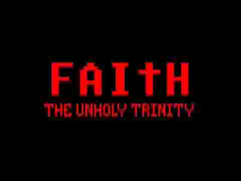 FAITH: The Unholy Trinity screenshot thumbnail video