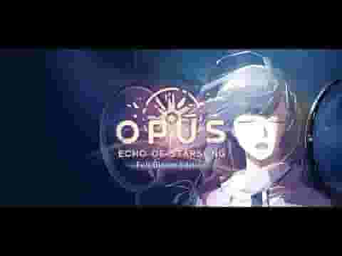 OPUS: Echo of Starsong - Full Bloom Edition screenshot thumbnail video