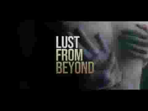 Lust from Beyond screenshot thumbnail video