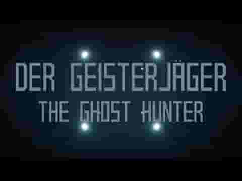Der Geisterjger / The Ghost Hunter screenshot thumbnail video
