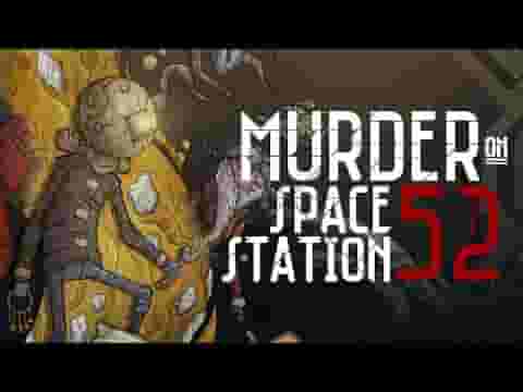 Murder on Space Station 52 screenshot thumbnail video