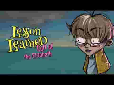 Lesson Learned: Cult of the Elizabeth screenshot thumbnail video