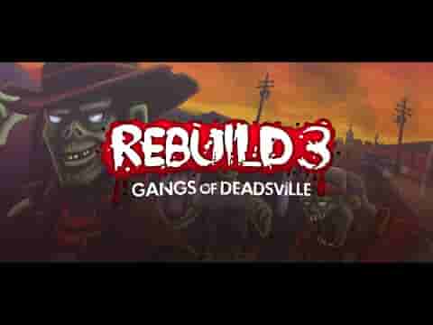 Rebuild 3: Gangs of Deadsville screenshot thumbnail video