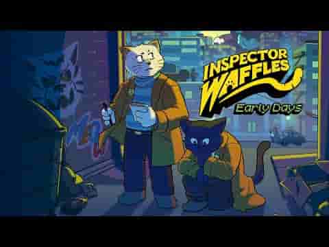 Inspector Waffles Early Days screenshot thumbnail video