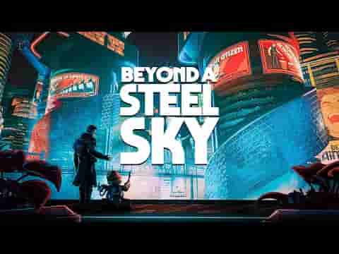 Beyond a Steel Sky screenshot thumbnail video