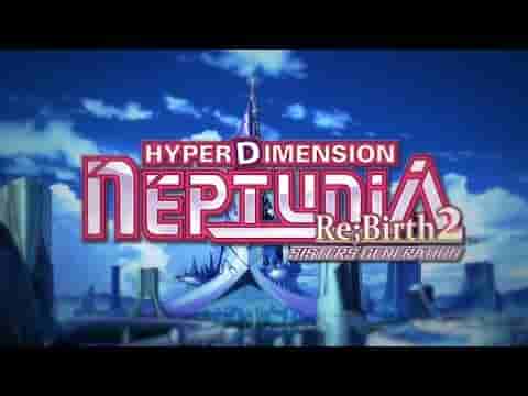 Hyperdimension Neptunia Re;Birth2: Sisters Generation screenshot thumbnail video