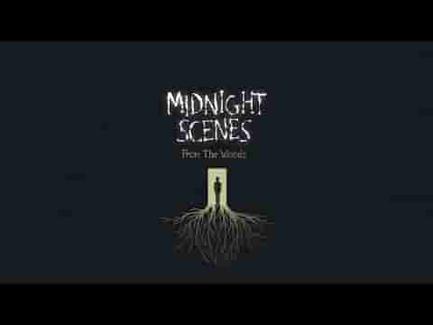 Midnight Scenes: From the Woods screenshot thumbnail video