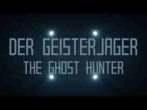 Der Geisterjger / The Ghost Hunter screenshot thumbnail video