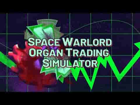 Space Warlord Organ Trading Simulator screenshot thumbnail video