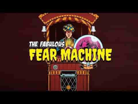 The Fabulous Fear Machine screenshot thumbnail video