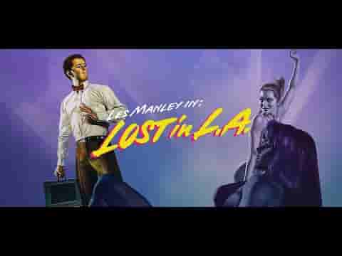Les Manley in: Lost in LA screenshot thumbnail video