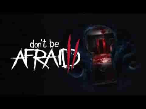 Don't Be Afraid 2 screenshot thumbnail video
