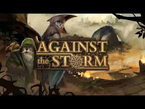 Against the Storm screenshot thumbnail video