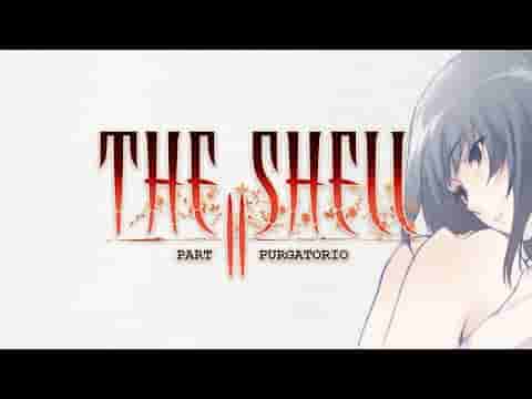 The Shell Part II: Purgatorio screenshot thumbnail video