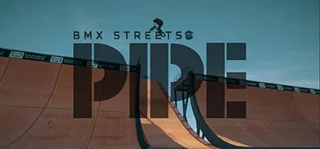 pipe by bmx streets vertical card thumbnail