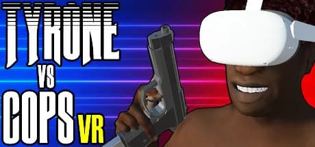 tyrone vs cops vr vertical card thumbnail