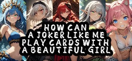 how can a joker like me play cards with a beautiful girl vertical card thumbnail