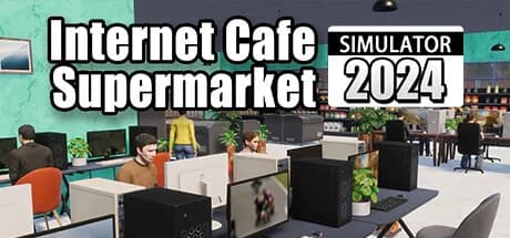 internet cafe & supermarket simulator 2024 vertical card thumbnail