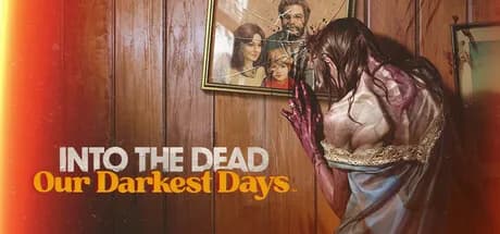 into the dead: our darkest days vertical card thumbnail