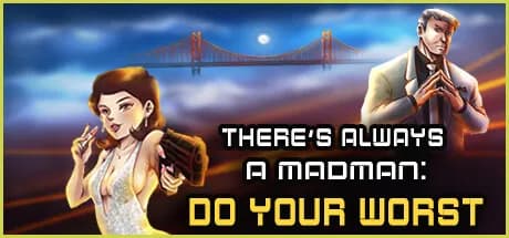 there's always a madman: do your worst vertical card thumbnail