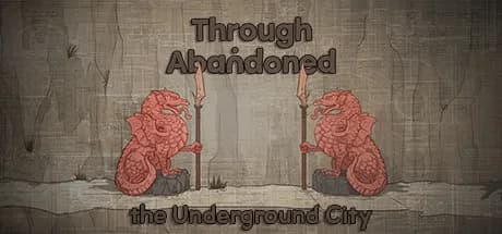 through abandoned: the underground city vertical card thumbnail